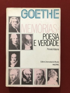 Livro - Memórias: Poesia E Verdade - Goethe - Hucitec