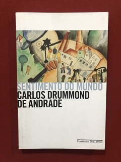 Livro - Sentimento Do Mundo - Cia, Das Letras - Seminovo