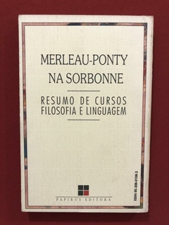 Livro - Merleau-ponty Na Sorbonne - Maurice Merleau-Ponty - comprar online