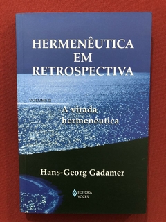 Livro - Hermenêutica Em Retrospectiva Vol II - Hans-georg G.