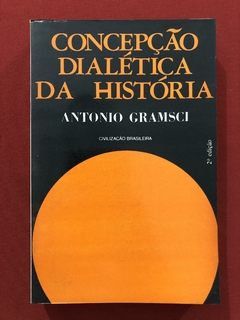 Livro - Concepção Dialética Da História - Antonio Gramsci - Civilização Brasileira