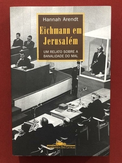 Livro - Eichmann Em Jerusalém - Hannah Arendt - Seminovo