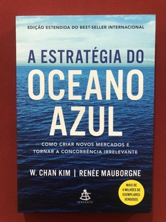 Livro - A Estratégia Do Oceano Azul - Sextante - Seminovo