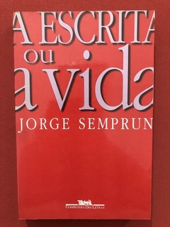 Livro- A Escrita Ou A Vida - Jorge Semprun - Cia. Das Letras