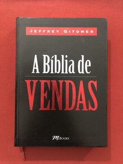 Livro - A Bíblia De Vendas - Jeffrey Gitomer - M. Books - Seminovo