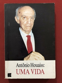 Livro - Antônio Houaiss: Uma Vida - Vasco Mariz - Civilização Brasileira
