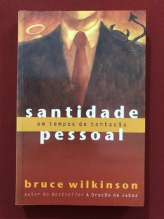 Livro - Santidade Pessoal - Bruce Wilkinson - Mundo Cristão