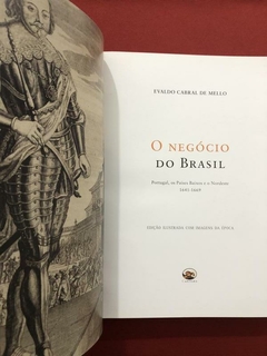 Livro - O Negócio Do Brasil - Evaldo Cabral De Mello - Capivara - Seminovo na internet