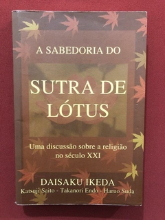 Livro - A Sabedoria Do Sutra De Lótus - Ed. Brasil Seikyo