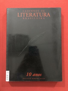 Livro - Cadernos De Literatura Brasileira - 10 Anos IMS
