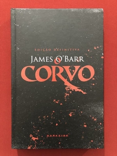 Livro - O Corvo - James O' Barr - Ed. Darkside - Seminovo