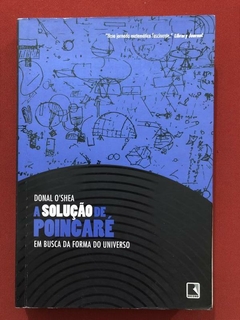 Livro - A Solução De Poincaré - Donal O'Shea - Ed. Record