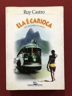 Livro - Ela É Carioca - Ruy Castro - Companhia Das Letras