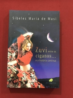 Livro- Zuvi Entre Os Ciganos - Sibeles Maria De Masi - Semin