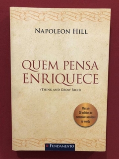 Livro - Quem Pensa Enriquece- Napoleon Hill- Ed. Fundamento