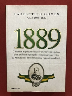 Livro - 1889 - Laurentino Gomes - Ed. Globo - Seminovo
