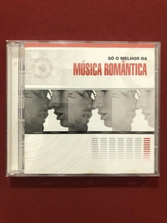 CD - Só O Melhor Da Música Romântica - Nacional