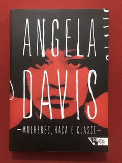 Livro - Mulheres, Raça E Classe - Angela Davis - Seminovo
