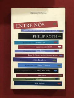 Livro - Entre Nós - Philip Roth - Ed. Cia. Das Letras