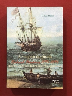 Livro - A Viagem Do Pirata - E. San Martin - Artes E Ofícios