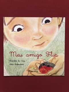 Livro - Meu Amigo Flip - Ed. Trilha Das Letras - Seminovo