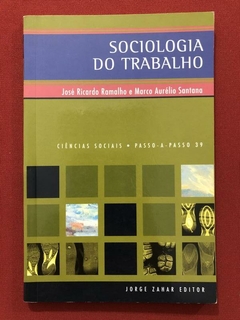 Livro - Sociologia Do Trabalho - José Ricardo Ramalho - Jorge Zahar