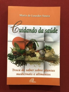 Livro - Cuidando Da Saúde - Maria De Lourdes Souza - Seminovo