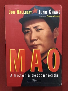 Livro- Mao: A História Desconhecida- Cia. Das Letras - Semin
