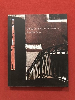 Livro - O Sequestrado De Veneza - Jean-Paul Sartre - Cosac