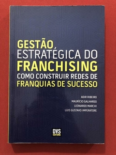 Livro - Gestão Estratégica Do Franchising - Adir Ribeiro - DVS Editora