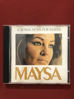 CD - Maysa - A Bossa Nova Por Maysa - Nacional - 1990