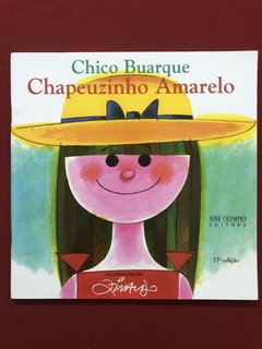 Livro - Chapeuzinho Amarelo - Chico Buarque / Ziraldo - Seminovo