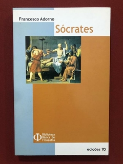 Livro - Sócrates - Francesco Adorno - Edições 70