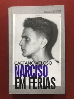 Livro - Narciso Em Férias - Caetano Veloso - Cia. Das Letras - Seminovo
