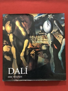 Livro - Dalí - Eric Shanes - Ed. Estampa - Capa Dura