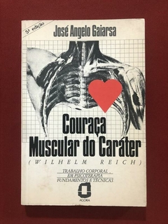 Livro - Couraça Muscular Do Caráter - José Angelo Gaiarsa
