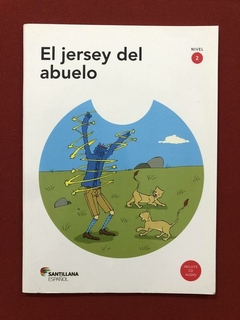 Livro - El Jersey Del Abuelo - Santillana Español - Seminovo