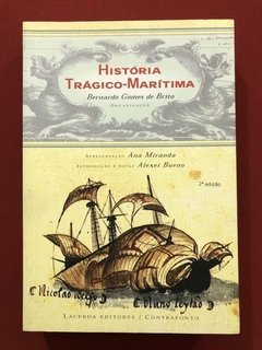 Livro - História Trágico-Marítima - Bernardo Gomes De Brito - Contraponto