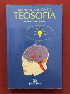 Livro - Manual Básico de Teosofia - António Geraldo Buck - Publicações Maitreya