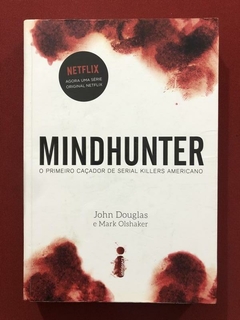 Livro - Mindhunter - John Douglas - Mark Olshaker - Intrínseca