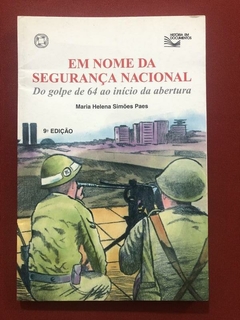 Livro - Em Nome Da Segurança Nacional - Maria Helena Paes - Atual
