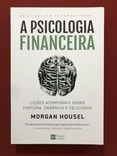 Livro - A Psicologia Financeira - Morgan Housel - Harper Collins - Seminovo