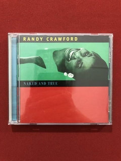 CD - Randy Crawford - Naked And True - Importado - Seminovo