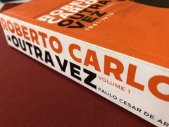 Livro - Roberto Carlos: Outra Vez - Paulo Cesar - Record - Seminovo na internet