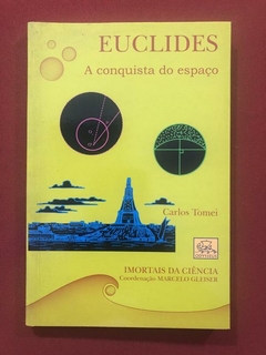 Livro - Euclides: A Conquista Do Espaço - Carlos Tomei - Semin