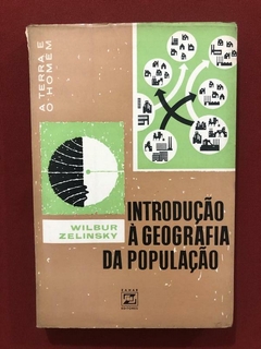 Livro- Introdução Á Geografia Da População - Wilbur Zelinsky