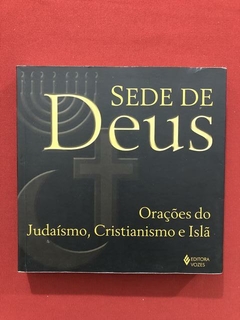 Livro - Sede De Deus - Faustino Teixeira Volney Berkenbrock