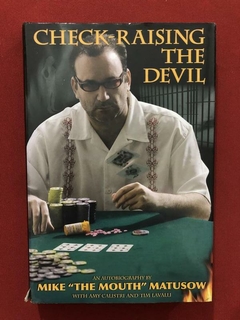 Livro - Check-Raising The Devil - Mike Matusow - Cardoza P.