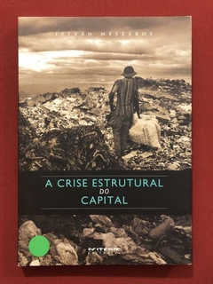 Livro - A Crise Estrutural Do Capital - István Mézáros - Boitempo