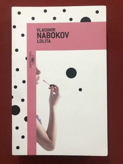 Livro - Lolita - Vladimir Nabokov - Ed. Alfaguara - Seminovo